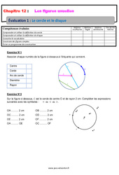 Le cercle et le disque - Examen Evaluation avec la correction sur les figures usuelles : 6eme Primaire