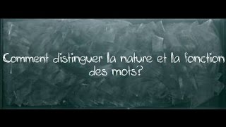 Comment distinguer la nature et la fonction d’un mot ? - Classe inversée : 4eme Primaire