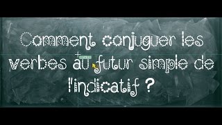 Futur de l’indicatif - Classe inversée : 4eme Primaire