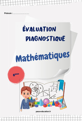 Mathématiques - Examen Evaluation diagnostique début d'année 2023 : 6eme Primaire - PDF à imprimer