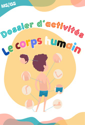 Le corps humain - Dossier d'activités : 2eme, 3eme Maternelle - Cycle Fondamental - PDF à imprimer