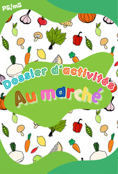 Au marché - Dossier d'activités : 1ere, 2eme Maternelle - Cycle Fondamental - PDF à imprimer