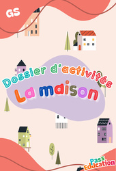 La maison - Dossier d'activités : 3eme Maternelle - Cycle Fondamental - PDF à imprimer