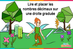 Lire et placer les nombres décimaux sur une droite graduée - Vidéo La Fée des Maths : 4eme, 5eme Primaire - PDF à imprimer