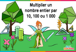 Multiplier un nombre entier par 10, 100 ou 1000 - Vidéo La Fée des Maths : 6eme Primaire - PDF à imprimer