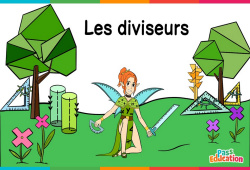 Les diviseurs - Vidéo La Fée des Maths : 6eme Primaire - PDF à imprimer