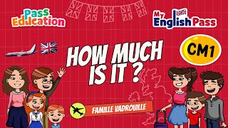 How much is it ? - Apprendre l'anglais Vidéo pédagogique - The Vadrouille Family - My English Pass : 4eme Primaire