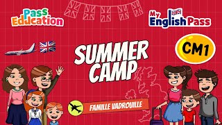 A Summer Camp - Apprendre l'anglais Vidéo pédagogique - The Vadrouille Family - My English Pass : 4eme Primaire