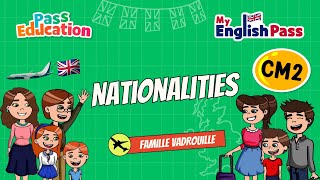 Nationalities - Apprendre l’anglais Vidéo pédagogique - The Vadrouille Family - My English Pass : 5eme Primaire