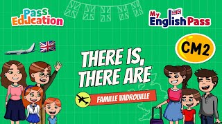 There is, There are - Apprendre l’anglais Vidéo pédagogique - The Vadrouille Family - My English Pass : 5eme Primaire