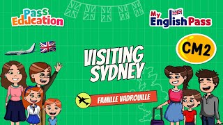 Visiting Sydney - Apprendre l’anglais Vidéo pédagogique - The Vadrouille Family - My English Pass : 5eme Primaire