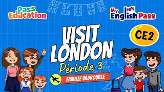 Visit London - Apprendre l’anglais Vidéo pédagogique - The Vadrouille Family - My English Pass : 3eme Primaire