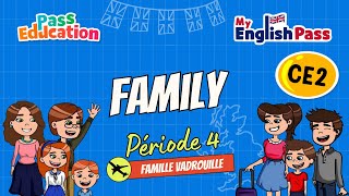 Family - Apprendre l’anglais Vidéo pédagogique - The Vadrouille Family - My English Pass : 3eme Primaire