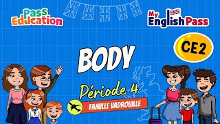 Body - Apprendre l’anglais Vidéo pédagogique - The Vadrouille Family - My English Pass : 3eme Primaire