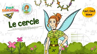 Le cercle - Vidéo pédagogique - La Fée des Maths : 4eme, 5eme, 6eme Primaire