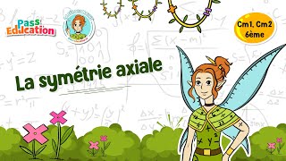 Vidéo La symétrie axiale - Vidéo pédagogique - La Fée des Maths : 4eme, 5eme, 6eme Primaire