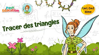 Tracer des triangles - Vidéo pédagogique - La Fée des Maths : 4eme, 5eme, 6eme Primaire