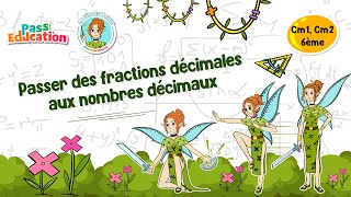 Passer des fractions décimales aux nombres décimaux - Vidéo pédagogique - La Fée des Maths : 4eme, 5eme Primaire