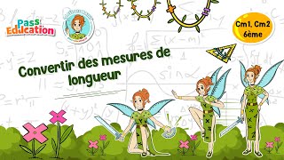 Vidéo Convertir des mesures de longueur - Vidéo pédagogique - La Fée des Maths : 4eme, 5eme, 6eme Primaire