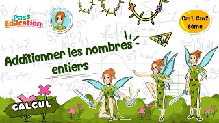 Additionner les nombres entiers - Vidéo pédagogique - La Fée des Maths : 4eme, 5eme, 6eme Primaire