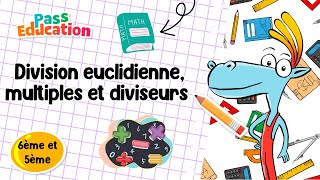 Division euclidienne, multiples et diviseurs - Vidéo pédagogique : 6eme Primaire, 1ere Secondaire