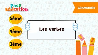 Les verbes -   - Vidéo pédagogique : 1ere, 2eme, 3eme Secondaire