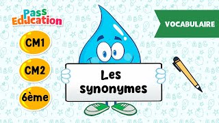 Les synonymes - Vidéo pédagogique : 4eme, 5eme, 6eme Primaire