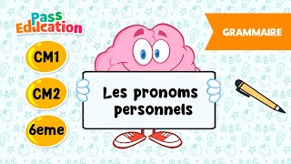 Vidéo Les pronoms personnels - Vidéo pédagogique -  : 4eme, 5eme, 6eme Primaire