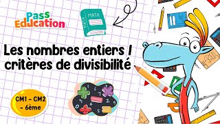 Les nombres entiers / critères de divisibilité - Vidéo pédagogique : 4eme, 5eme, 6eme Primaire