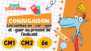 Les verbes en - cer, - ger et - guer au présent de l’indicatif - Vidéo pédagogique : 4eme, 5eme, 6eme Primaire