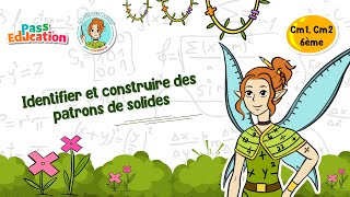 Identifier et construire des patrons de solides - Vidéo pédagogique - La Fée des Maths : 4eme, 5eme, 6eme Primaire