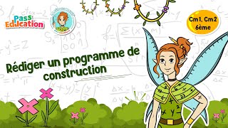 Rédiger un programme de construction - Vidéo pédagogique - La Fée des Maths : 4eme, 5eme, 6eme Primaire