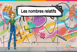 Cours et exercice : Les nombres relatifs - Vidéo La Fée des Maths : 1ere, 2eme, 3eme Secondaire