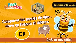 Comparer les modes de vies - Fiches vivre en France, vivre ailleurs - Vidéo pédagogique - Apis & ses amis : 1ere Primaire