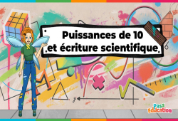 Puissances de 10 et écriture scientifique - Vidéo pédagogique - La Fée des Maths : 2eme, 3eme Secondaire