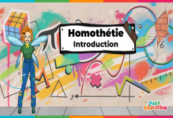 Introduction (Homothétie) - Vidéo pédagogique - La Fée des Maths : 3eme Secondaire