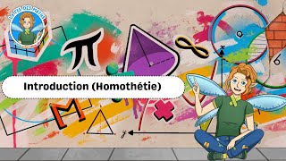 Introduction (Homothétie) - Vidéo pédagogique - La Fée des Maths : 3eme Secondaire