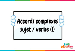 Accords complexes sujet/verbe (1) - Vidéo pédagogique interactive + Carte mentale : 3eme Secondaire