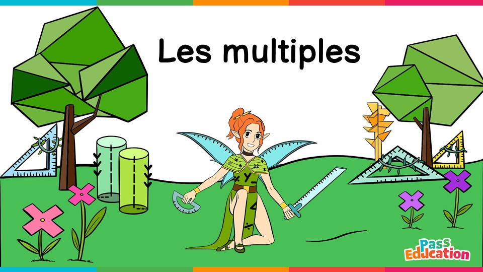 Les multiples - Vidéo pédagogique - La Fée des Maths : 1ere, 2eme, 3eme Secondaire