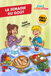 La semaine du goût - Fichier d'activités : 4eme, 5eme Primaire - PDF à imprimer