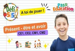 Le présent des verbes être et avoir - Exercices en vidéo - Défi 5/5 : 2eme, 3eme, 4eme, 5eme Primaire