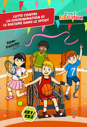 Lutte contre la discrimination et le racisme dans le sport - Fichier d’activités EMC : 2eme, 3eme Primaire - PDF à imprimer