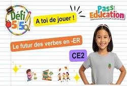 Le futur des verbes en - ER - Exercices en vidéo - Défi 5/5 : 3eme Primaire