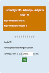 Multiplier par 10, 100, 1000 - Fiches Exercice en ligne  - Fiches Mathématiques - Calculs : 4eme Primaire