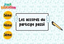 Vidéo Les accords du participe passé - Vidéo : 1ere, 2eme, 3eme Secondaire