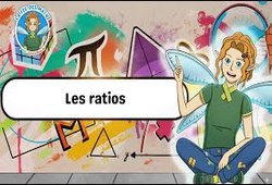 Les ratios - Vidéo - La Fée des Maths : 2eme, 3eme Secondaire