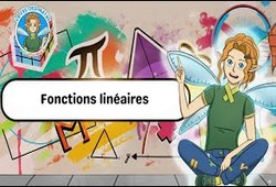 Vidéo interactive Fonctions linéaires - Vidéo - La Fée des Maths : 3eme Secondaire
