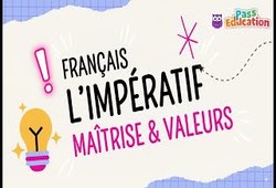 Vidéo L’Impératif et ses Valeurs - Vidéo pédagogique : 2eme Secondaire