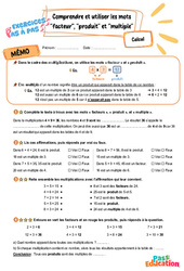 Comprendre et utiliser les mots facteur, produit et multiple - Exercices Pas à Pas : 3eme Primaire - PDF à imprimer