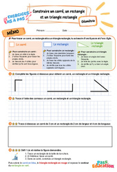 Construire un carré, un rectangle et un triangle rectangle - Exercices Pas à Pas : 3eme Primaire - PDF à imprimer
